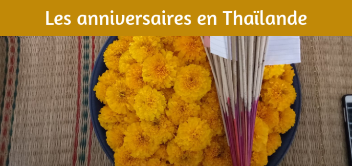 Comment les Thaïlandais fêtent-ils leur anniversaire _ -