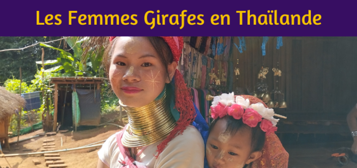 Rencontre avec les Femmes Girafes en Thaïlande