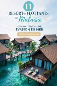 Vue panoramique d'un resort flottant en Malaisie avec des eaux cristallines.
