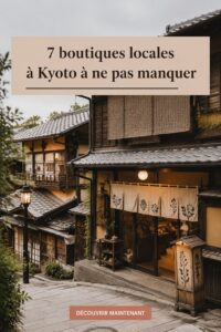 Boutiques artisanales à Kyoto avec des articles uniques.