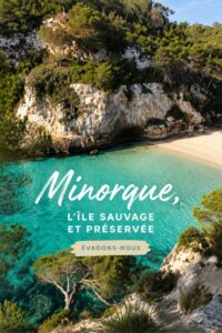 Photo de paysages sauvages de Minorque, l'île préservée des Baléares.