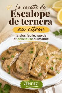 Escalope de veau au citron, savoureuse et rapide à préparer.