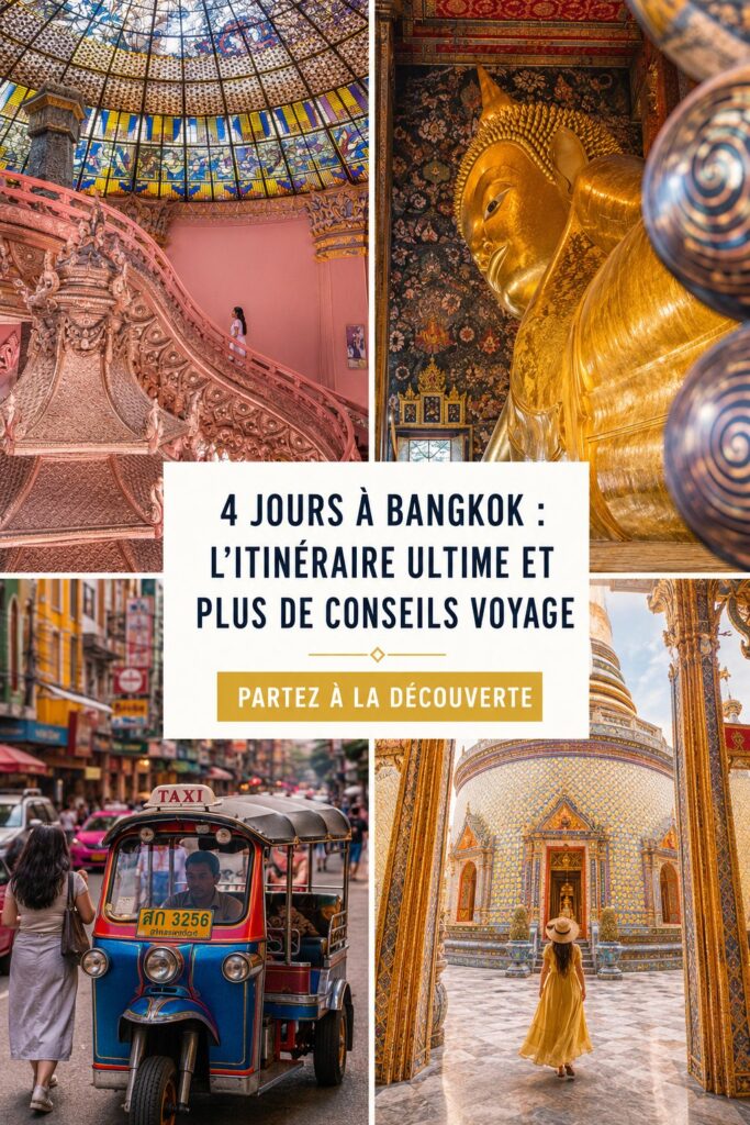 Itinéraire de 4 jours à Bangkok avec vues sur le Palais Royal