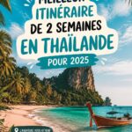 Un itinéraire de voyage en Thaïlande avec paysages paradisiaques et temples