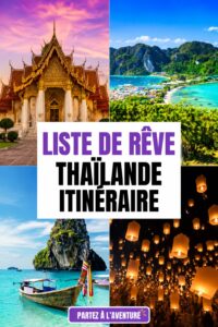 Itinéraire de rêve à travers la Thaïlande, incluant paysages et culture.