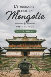 Itinéraire de voyage en Mongolie avec des paysages majestueux