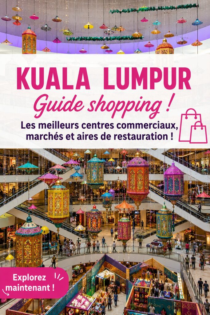 Une vue des célèbres centres commerciaux de Kuala Lumpur, présentant leur architecture moderne et animée.